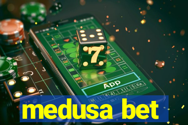 medusa bet